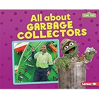 All about Garbage Collectors (Sesame Street ® Loves Community Helpers) All about Garbage Collectors (Sesame Street ® Loves Community Helpers) Library Binding Kindle Paperback