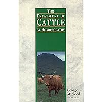The Treatment of Cattle by Homoeopathy The Treatment of Cattle by Homoeopathy Paperback