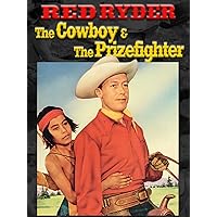 Red Ryder: Cowboy And The Prizefighter