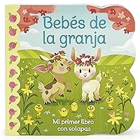 Bebés de la granja / Babies on the Farm Children's Lift-a-Flap Board Book, Ages 1-3 (Spanish Edition) (Babies Love)