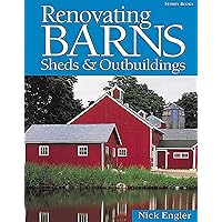 Renovating Barns, Sheds & Outbuildings Renovating Barns, Sheds & Outbuildings Paperback