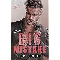 One Big Mistake : A Forbidden Romance (Billion-Dollar Attitudes Book 3) One Big Mistake : A Forbidden Romance (Billion-Dollar Attitudes Book 3) Kindle Paperback