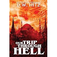 Our Trip Through Hell