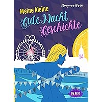 Meine kleine Gute Nacht Geschichte: 14: (Für Erwachsene) (German Edition) Meine kleine Gute Nacht Geschichte: 14: (Für Erwachsene) (German Edition) Kindle