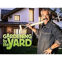 Gardening by the Yard - Season 1