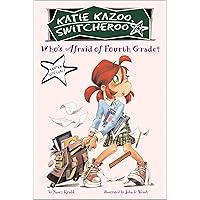 Who's Afraid of Fourth Grade?: Super Special (Katie Kazoo, Switcheroo Book 1) Who's Afraid of Fourth Grade?: Super Special (Katie Kazoo, Switcheroo Book 1) Kindle Hardcover Audible Audiobook Paperback Audio CD