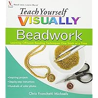 Teach Yourself VISUALLY Beadwork: Learning Off-Loom Beading Techniques One Stitch at a Time Teach Yourself VISUALLY Beadwork: Learning Off-Loom Beading Techniques One Stitch at a Time Paperback Digital