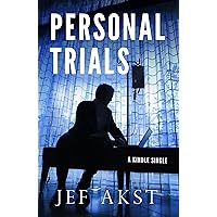 Personal Trials: How Terminally Ill ALS Patients Took Medical Treatment Into Their Own Hands (Kindle Single) Personal Trials: How Terminally Ill ALS Patients Took Medical Treatment Into Their Own Hands (Kindle Single) Kindle Paperback