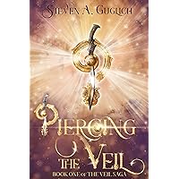 Piercing the Veil: Book One of The Veil Saga Piercing the Veil: Book One of The Veil Saga Kindle Audible Audiobook Paperback
