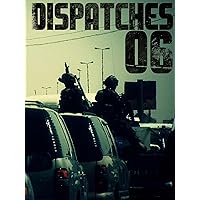 Dispatches 06