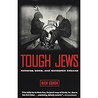 Tough Jews : Fathers, Sons, and Gangster Dreams Tough Jews : Fathers, Sons, and Gangster Dreams Paperback Audible Audiobook Kindle