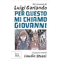 Per questo mi chiamo Giovanni. La graphic novel (Italian Edition) Per questo mi chiamo Giovanni. La graphic novel (Italian Edition) Kindle Paperback