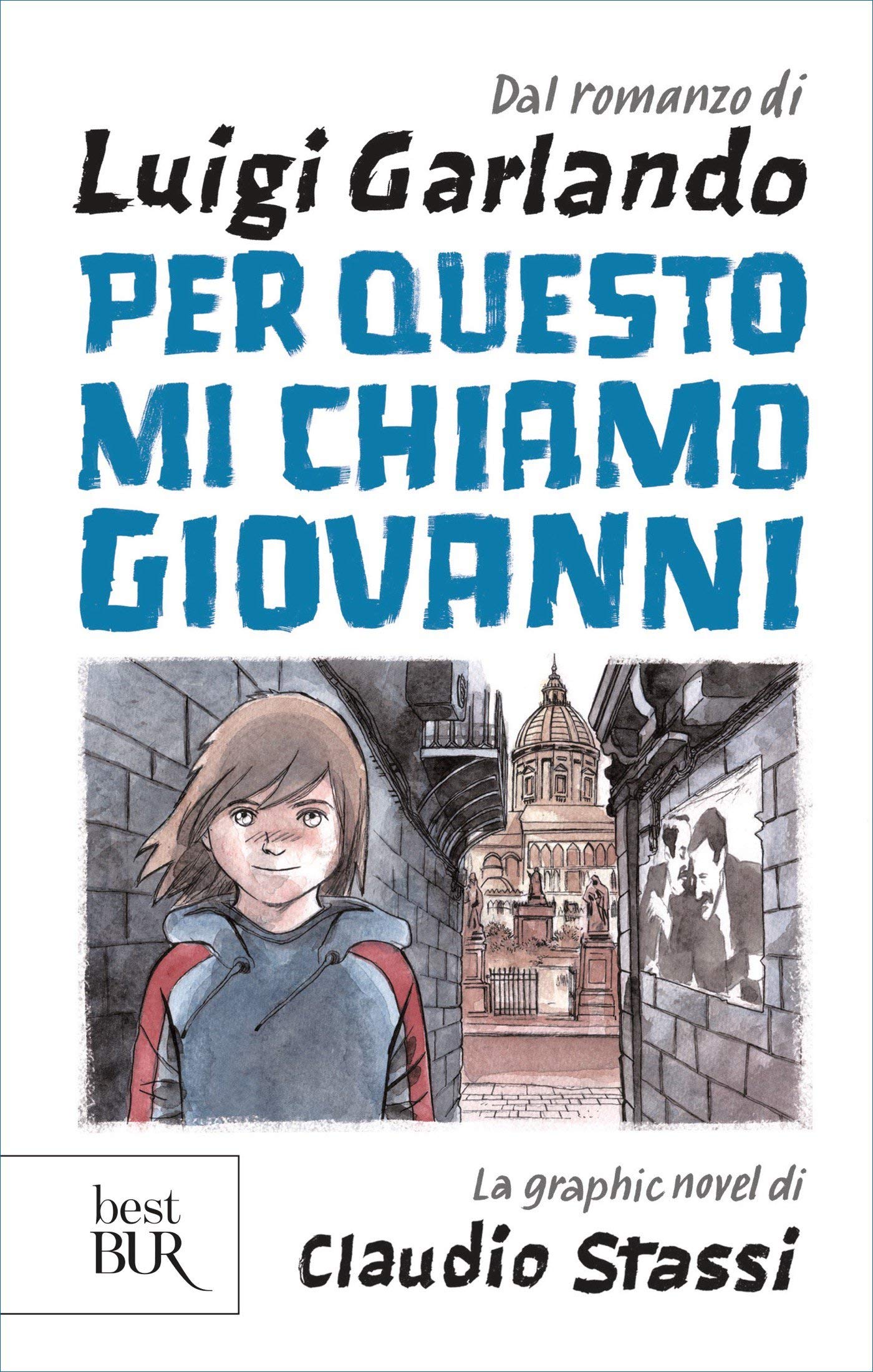 Per questo mi chiamo Giovanni. La graphic novel (Italian Edition)