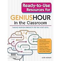 Ready-to-Use Resources for Genius Hour in the Classroom: Taking Passion Projects to the Next Level