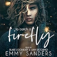 To Catch a Firefly To Catch a Firefly Kindle Audible Audiobook Paperback