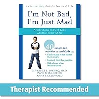 I'm Not Bad, I'm Just Mad: A Workbook to Help Kids Control Their Anger I'm Not Bad, I'm Just Mad: A Workbook to Help Kids Control Their Anger Paperback Spiral-bound