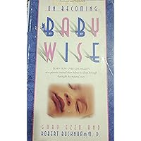 On Becoming Baby Wise, Book 1 On Becoming Baby Wise, Book 1 Paperback