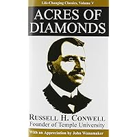 Acres of Diamonds (Life-Changing Classics) Acres of Diamonds (Life-Changing Classics) Paperback Kindle Audible Audiobook Hardcover Mass Market Paperback Audio CD