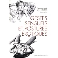 Gestes sensuels et postures érotiques Gestes sensuels et postures érotiques Paperback