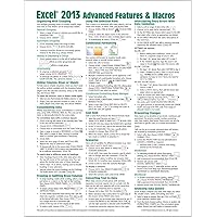 Microsoft Excel 2013 Advanced & Macros Quick Reference Guide (Cheat Sheet of Instructions, Tips & Shortcuts - Laminated Card) Microsoft Excel 2013 Advanced & Macros Quick Reference Guide (Cheat Sheet of Instructions, Tips & Shortcuts - Laminated Card) Pamphlet