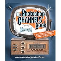 The Photoshop Channels Book The Photoshop Channels Book Paperback