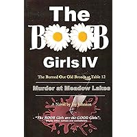 The BOOB Girls IV: Murder at Meadow Lakes The BOOB Girls IV: Murder at Meadow Lakes Paperback