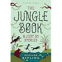 The Jungle Book & Just So Stories (Children's Signature Editions) The Jungle Book & Just So Stories (Children's Signature Editions) Kindle Paperback Hardcover