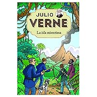 Julio Verne - La isla misteriosa (edición actualizada, ilustrada y adaptada) (Spanish Edition) Julio Verne - La isla misteriosa (edición actualizada, ilustrada y adaptada) (Spanish Edition) Hardcover Kindle