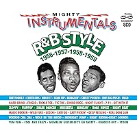 Mighty Instrumentals R&B Style 1956-1957-1958-1959 Mighty Instrumentals R&B Style 1956-1957-1958-1959 Audio CD