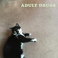 Adult Drugs Adult Drugs MP3 Music