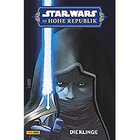 Star Wars - Die Hohe Republik - Die Klinge (German Edition) Star Wars - Die Hohe Republik - Die Klinge (German Edition) Kindle Paperback