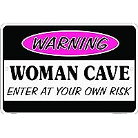 Woman Cave Enter At Your Own Risk Metal Door Sign