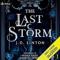 The Last Storm: Rogue X Ara, Book 1 The Last Storm: Rogue X Ara, Book 1 Audible Audiobook Paperback Kindle Hardcover