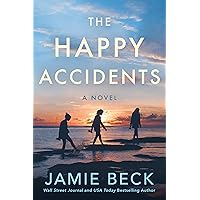 The Happy Accidents: A Novel The Happy Accidents: A Novel Kindle Paperback Audible Audiobook Audio CD