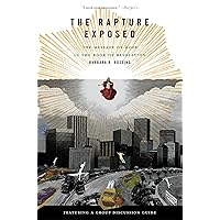 The Rapture Exposed: The Message of Hope in the Book of Revelation The Rapture Exposed: The Message of Hope in the Book of Revelation Paperback Kindle Hardcover