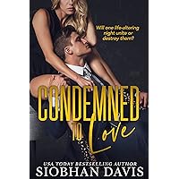 Condemned to Love: A Stand-alone Dark Mafia Romance (Mazzone Mafia Book 1)