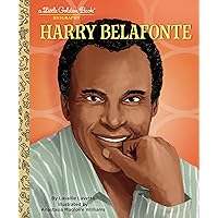 Harry Belafonte: A Little Golden Book Biography Harry Belafonte: A Little Golden Book Biography Hardcover Kindle