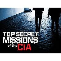 Top Secret Missions Of The CIA Season 1