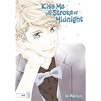 Kiss Me At the Stroke of Midnight Vol. 2 Kiss Me At the Stroke of Midnight Vol. 2 Kindle Paperback