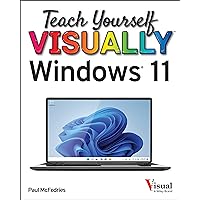 Teach Yourself VISUALLY Windows 11 (Teach Yourself VISUALLY (Tech)) Teach Yourself VISUALLY Windows 11 (Teach Yourself VISUALLY (Tech)) Paperback Kindle