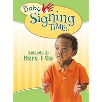 Baby Signing Time Episode 2: Here I Go