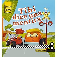 Edificando el reino de Dios Tibi dice una mentira (Edificando El Reino De Dios / Building God's Kingdom) (Spanish Edition) Edificando el reino de Dios Tibi dice una mentira (Edificando El Reino De Dios / Building God's Kingdom) (Spanish Edition) Kindle Board book