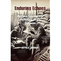 Enduring Echoes: Halifax's Recovery and Reflections on the Explosion Enduring Echoes: Halifax's Recovery and Reflections on the Explosion Kindle Paperback