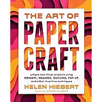 The Art of Papercraft: Unique One-Sheet Projects Using Origami, Weaving, Quilling, Pop-Up, and Other Inventive Techniques The Art of Papercraft: Unique One-Sheet Projects Using Origami, Weaving, Quilling, Pop-Up, and Other Inventive Techniques Paperback Kindle