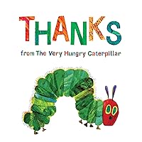 Thanks from The Very Hungry Caterpillar Thanks from The Very Hungry Caterpillar Hardcover Kindle Audible Audiobook Audio CD Paperback Board book