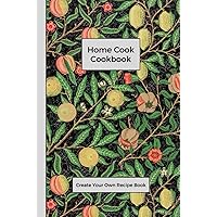 Create Your Own Recipe Book: A gorgeous Home Cook Cookbook. This handy sized (6x9in) journal can be used to write down your own culinary concoctions ... for any home chef, amateur or professional.