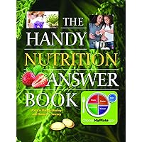 The Handy Nutrition Answer Book (The Handy Answer Book Series) The Handy Nutrition Answer Book (The Handy Answer Book Series) Kindle Paperback