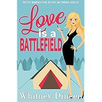Love is a Battlefield: An Enemies to Lovers Romantic Comedy (Seven Brides for Seven Mothers Book 1) Love is a Battlefield: An Enemies to Lovers Romantic Comedy (Seven Brides for Seven Mothers Book 1) Kindle Audible Audiobook Paperback Audio CD