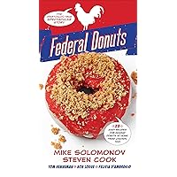 Federal Donuts: The (Partially) True Spectacular Story Federal Donuts: The (Partially) True Spectacular Story Kindle Hardcover