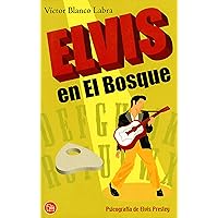 Elvis en el Bosque. Psicografía de Elvis Presley (Spanish Edition) Elvis en el Bosque. Psicografía de Elvis Presley (Spanish Edition) Kindle Paperback